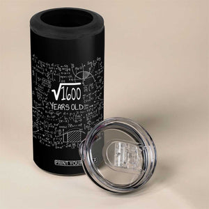 40th Birthday Math 4 in 1 Can Cooler Tumbler Square Root of 1600 Funny Math Nerd 40 Year Old Gift