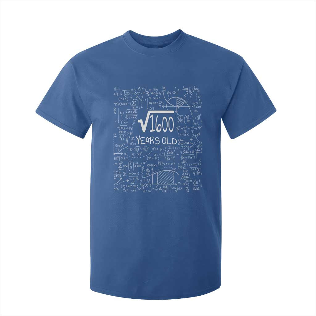 40th Birthday Math T Shirt For Kid Square Root of 1600 Funny Math Nerd 40 Year Old Gift