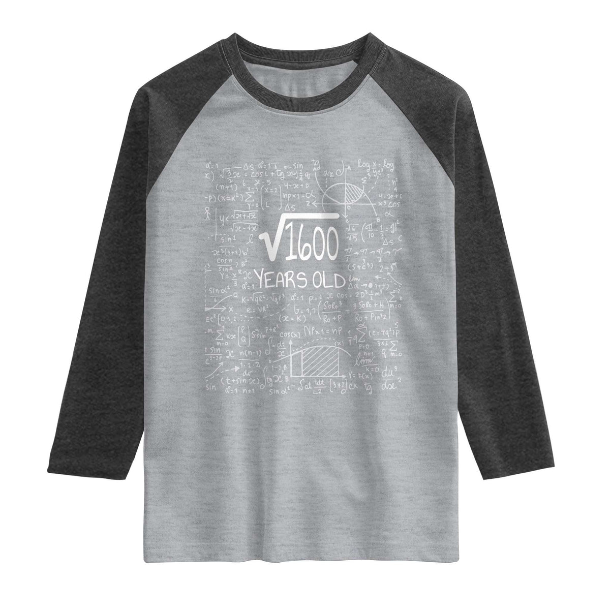 40th Birthday Math Raglan Shirt Square Root of 1600 Funny Math Nerd 40 Year Old Gift