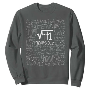 21st Birthday Math Sweatshirt Square Root of 441 Funny Math Nerd 21 Year Old Gift