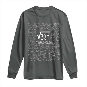 18th Birthday Math Long Sleeve Shirt Square Root of 324 Funny Math Nerd 18 Year Old Gift