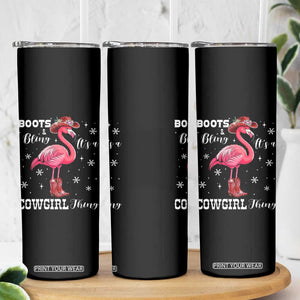Cowboy Flamingo Skinny Tumbler Boots And Bling It Is A Cowgirl Thing TS14 Print Your Wear