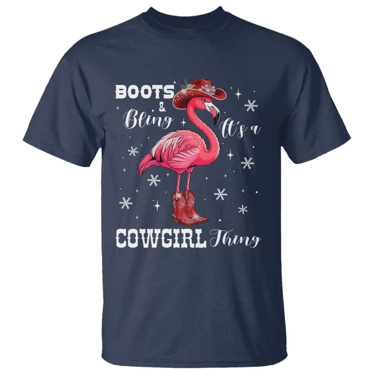 Cowboy Flamingo T Shirt Boots And Bling It Is A Cowgirl Thing TS14 Navy Print Your Wear
