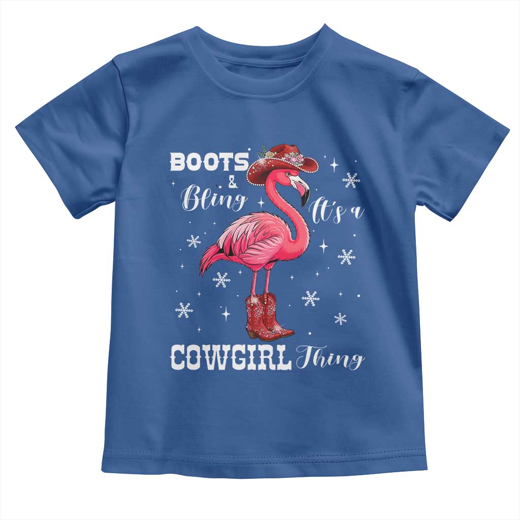 Cowboy Flamingo Toddler T Shirt Boots And Bling It Is A Cowgirl Thing TS14 Royal Blue Print Your Wear