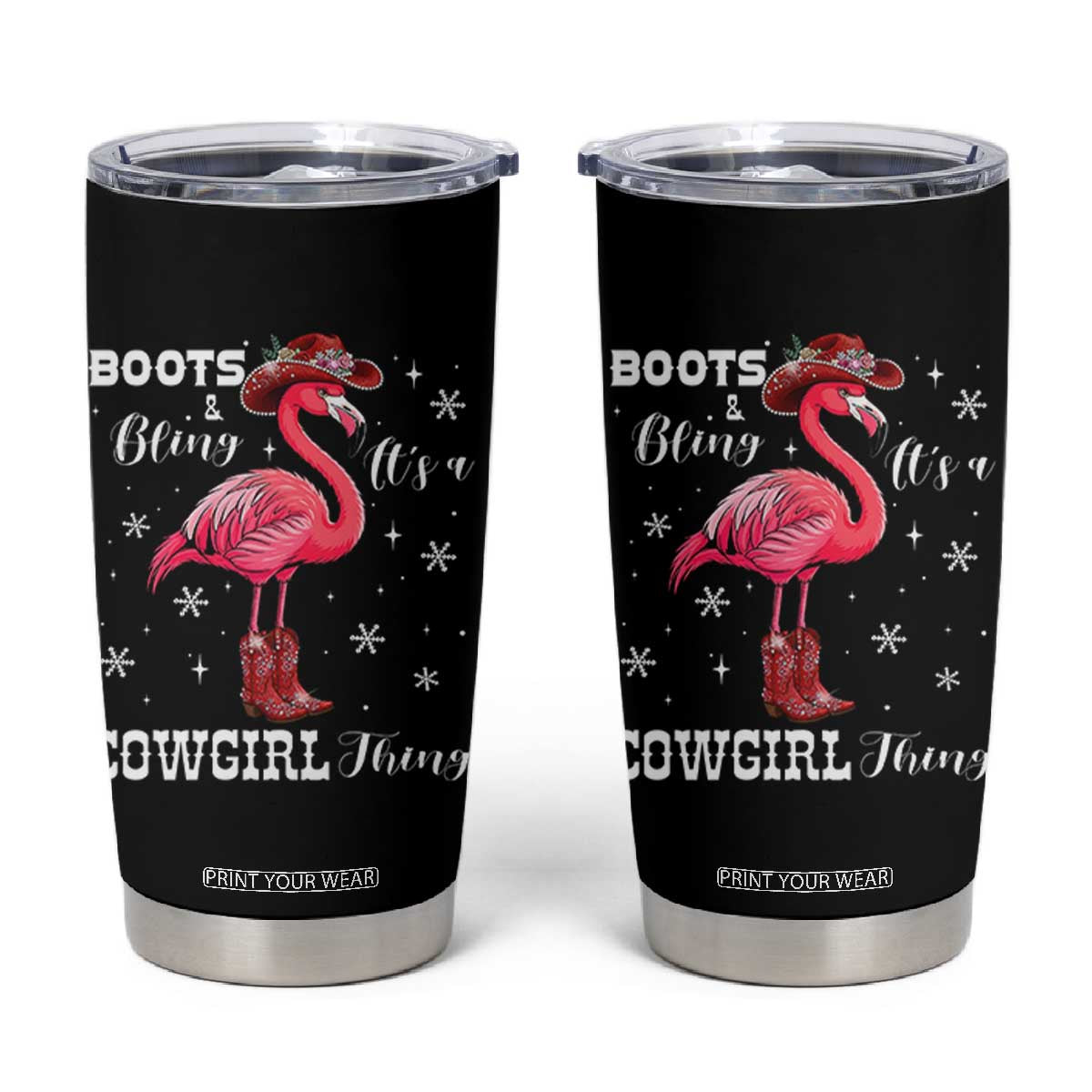 Cowboy Flamingo Tumbler Cup Boots And Bling It Is A Cowgirl Thing TS14 Black Print Your Wear