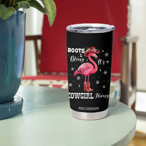 Cowboy Flamingo Tumbler Cup Boots And Bling It Is A Cowgirl Thing TS14 Print Your Wear