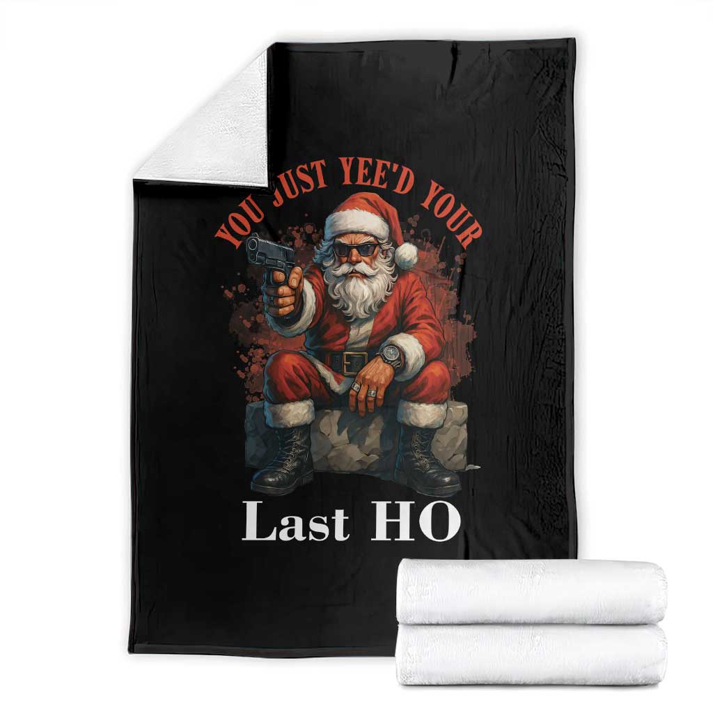 Funny Santa Gun Christmas Throw Blanket You Just Yeed Your Last Ho TS14 Black Print Your Wear