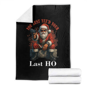 Funny Santa Gun Christmas Throw Blanket You Just Yeed Your Last Ho TS14 Black Print Your Wear