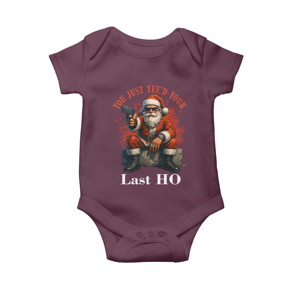 Funny Santa Gun Christmas Baby Onesie You Just Yeed Your Last Ho TS14 Maroon Print Your Wear