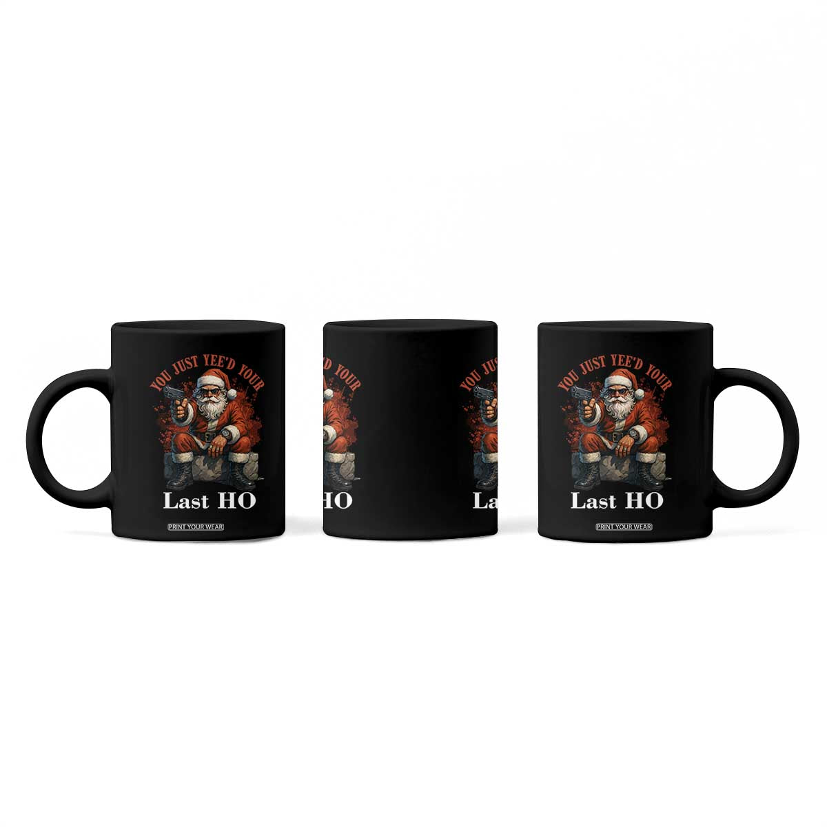Funny Santa Gun Christmas Coffee Mug You Just Yeed Your Last Ho TS14 Print Your Wear
