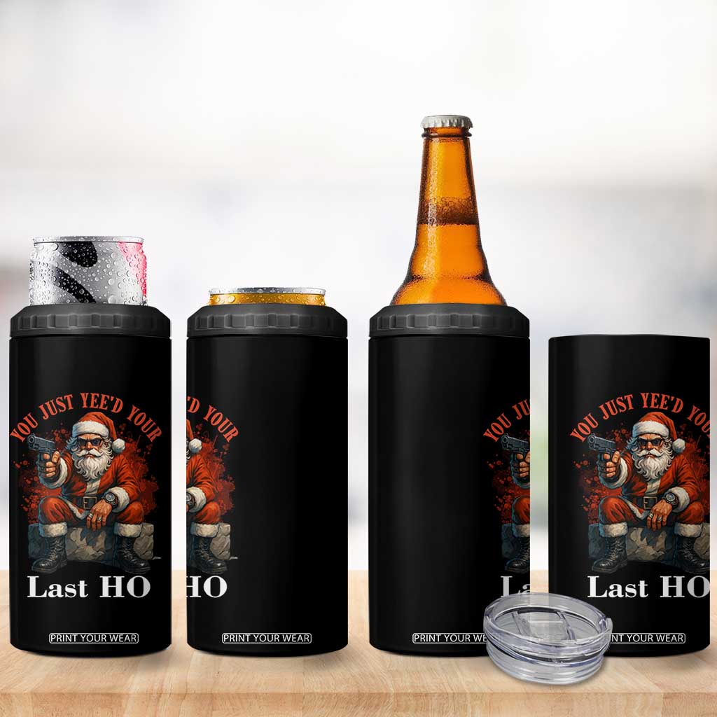 Funny Santa Gun Christmas 4 in 1 Can Cooler Tumbler You Just Yeed Your Last Ho TS14 Print Your Wear
