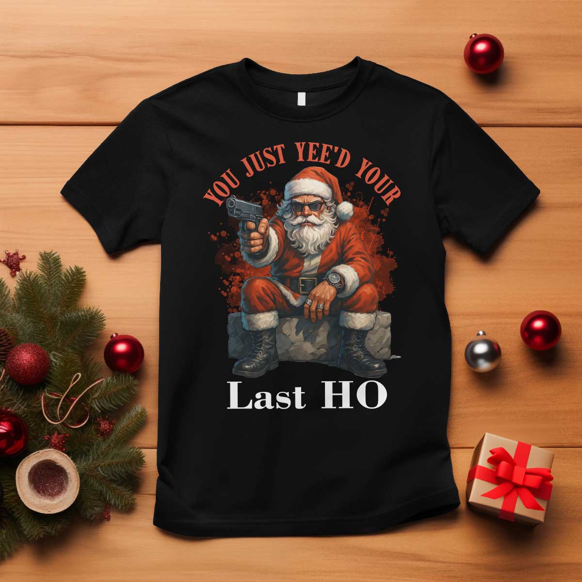 Funny Santa Gun Christmas T Shirt You Just Yeed Your Last Ho TS14 Black Print Your Wear