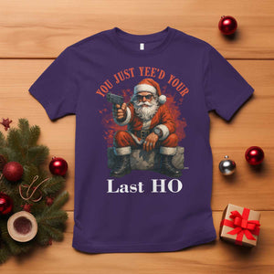 Funny Santa Gun Christmas T Shirt You Just Yeed Your Last Ho TS14 Purple Print Your Wear