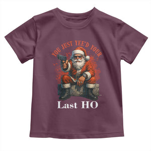Funny Santa Gun Christmas Toddler T Shirt You Just Yeed Your Last Ho TS14 Maroon Print Your Wear