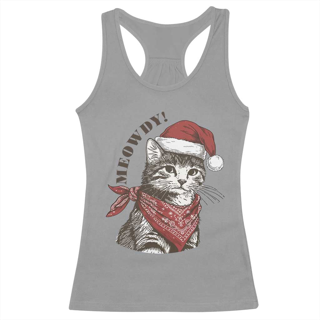 Cowboy Cat Christmas Racerback Tank Top Meowdy Western Rodeo TS14 Sport Gray Print Your Wear
