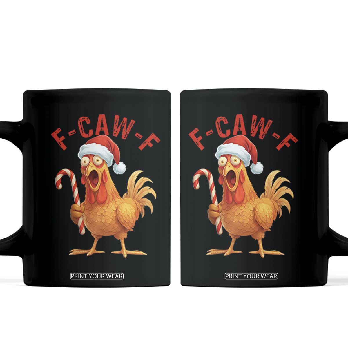 Christmas F Caw F Coffee Mug Funny Chicken Meme TS14 Black Print Your Wear