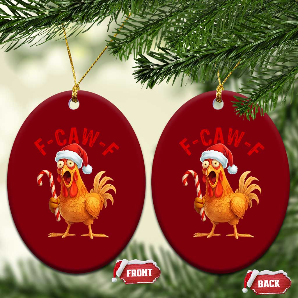 Christmas F Caw F Ceramic Ornament Funny Chicken Meme TS14 Print Your Wear