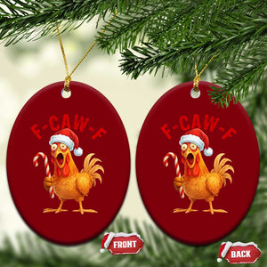Christmas F Caw F Ceramic Ornament Funny Chicken Meme TS14 Print Your Wear