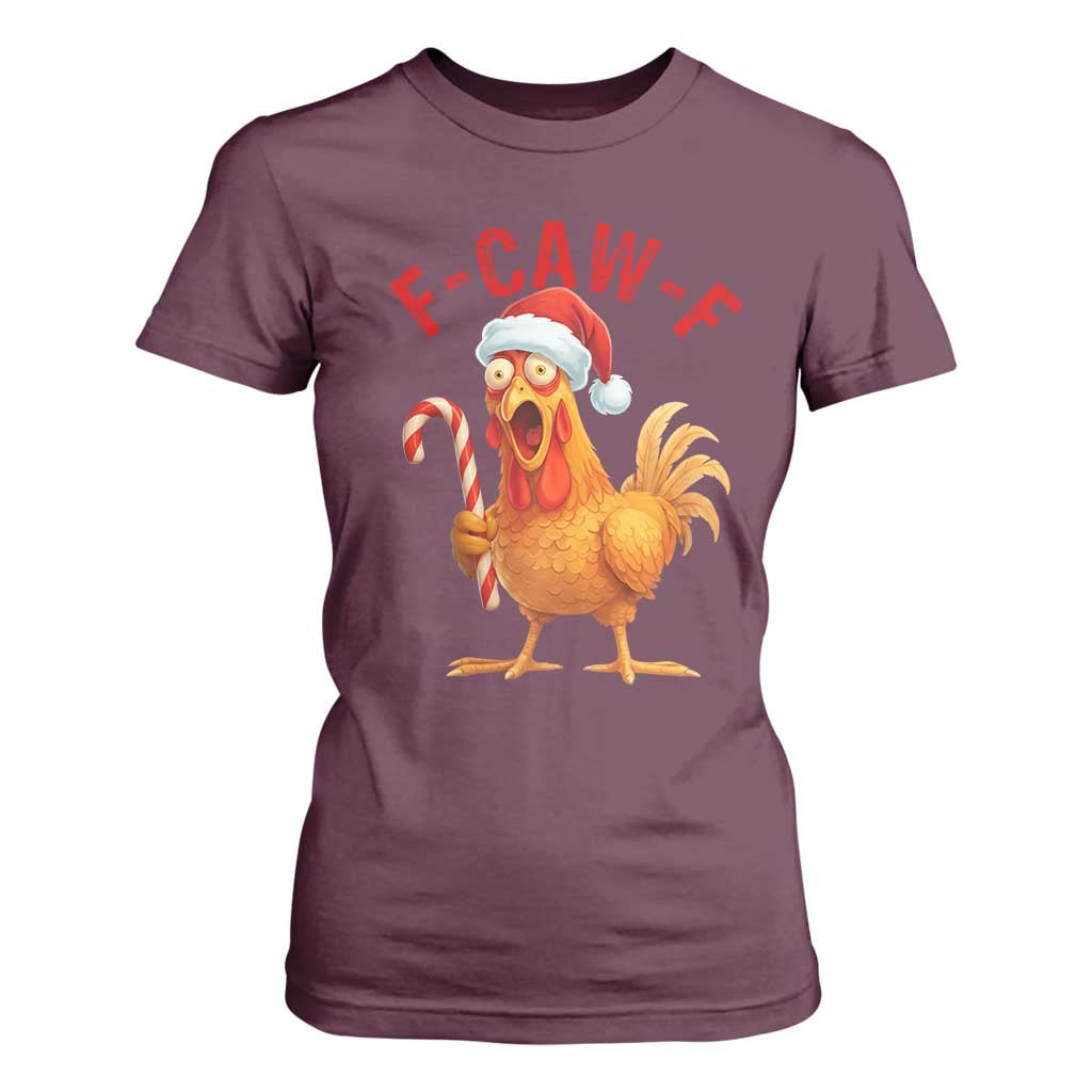 Christmas F Caw F T Shirt For Women Funny Chicken Meme TS14 Maroon Print Your Wear