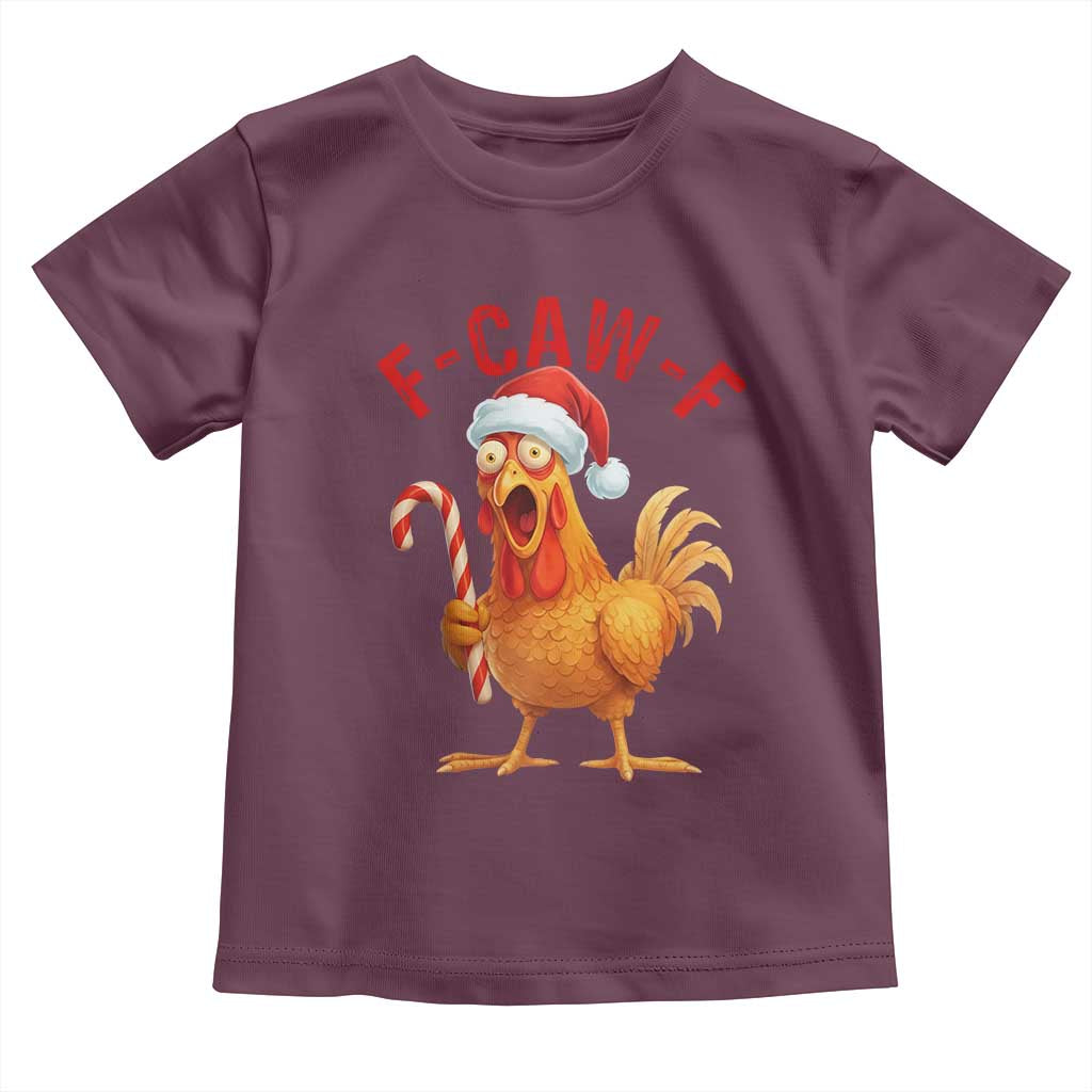 Christmas F Caw F Toddler T Shirt Funny Chicken Meme TS14 Maroon Print Your Wear