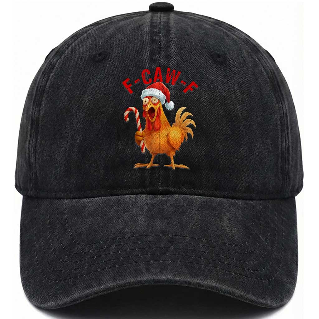 Christmas F Caw F Washed Cotton Baseball Cap Funny Chicken Meme TS14 Washed Cap Universal Fit Black Print Your Wear