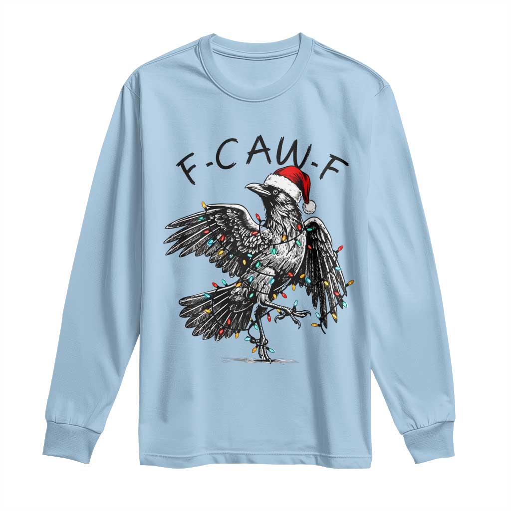 Christmas F Caw F Long Sleeve Shirt Funny Black Crow Meme TS14 Light Blue Print Your Wear