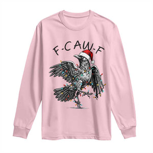 Christmas F Caw F Long Sleeve Shirt Funny Black Crow Meme TS14 Light Pink Print Your Wear