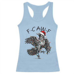 Christmas F Caw F Racerback Tank Top Funny Black Crow Meme TS14 Light Blue Print Your Wear