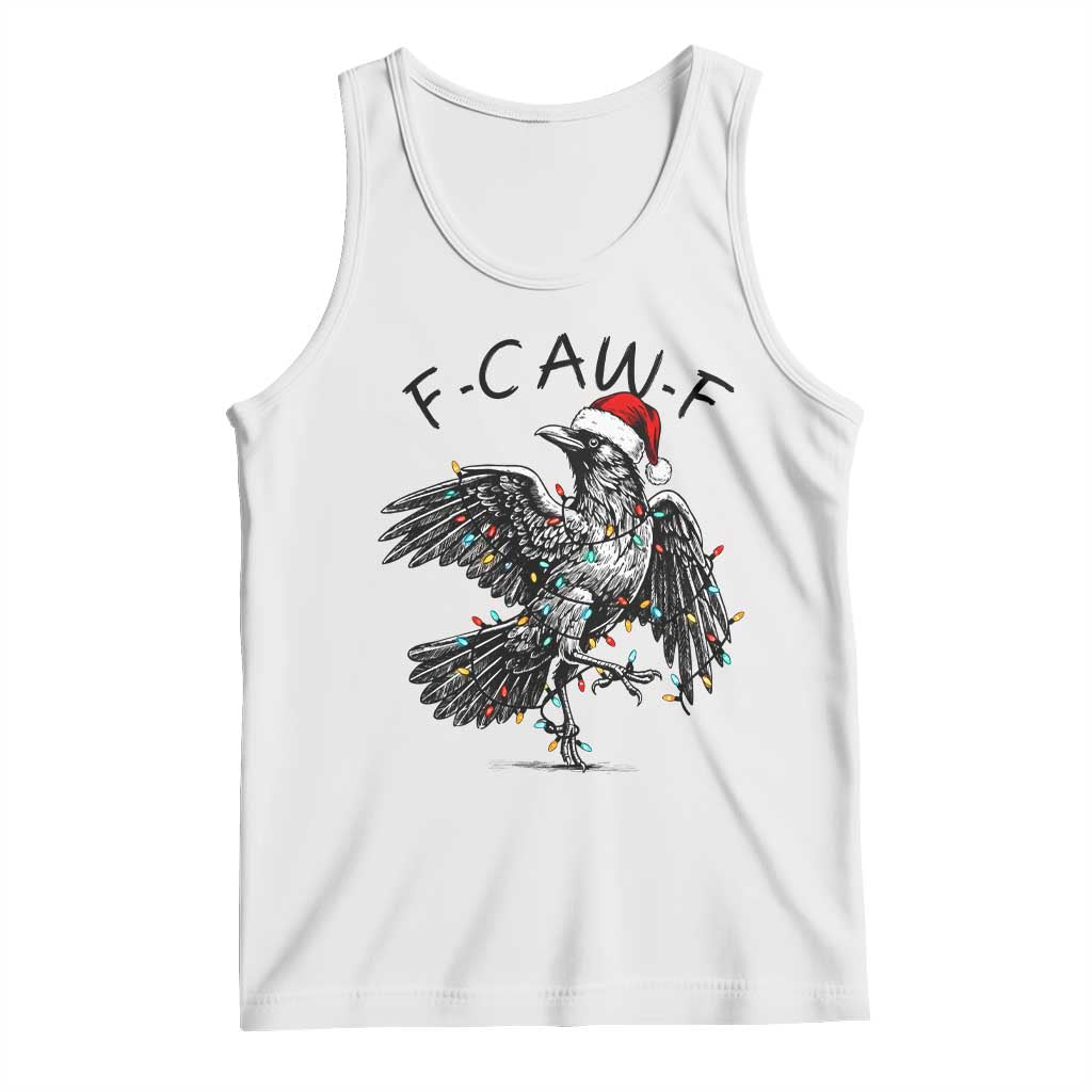 Christmas F Caw F Tank Top Funny Black Crow Meme TS14 White Print Your Wear