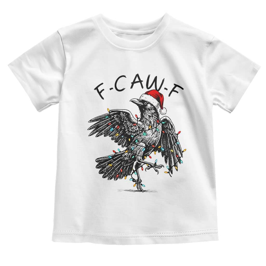 Christmas F Caw F Toddler T Shirt Funny Black Crow Meme TS14 White Print Your Wear