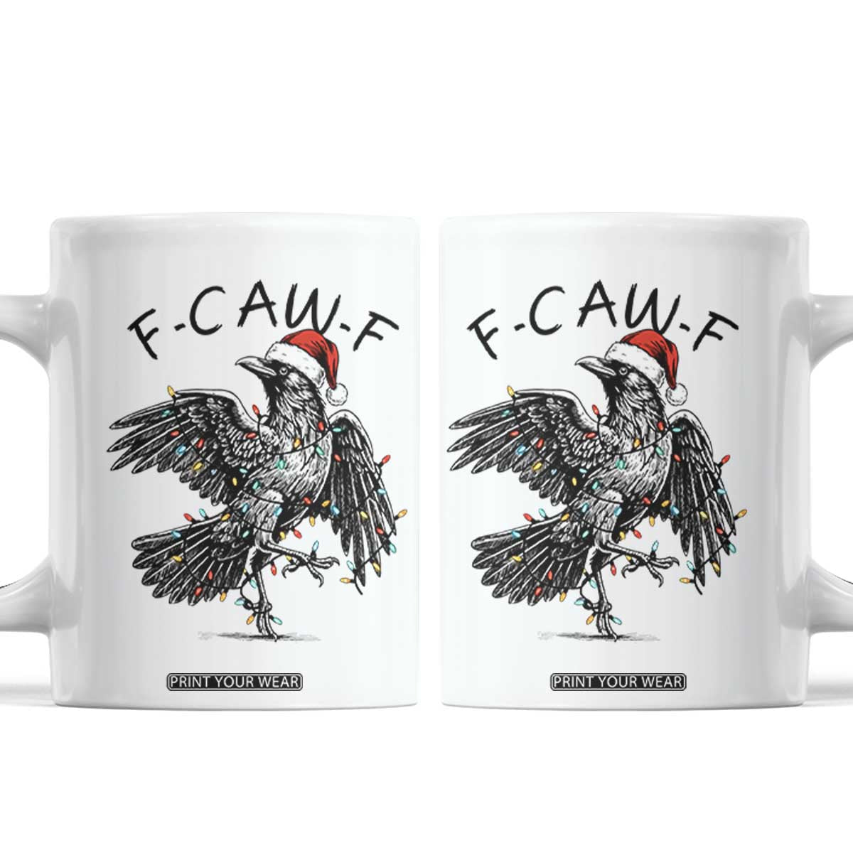 Christmas F Caw F Coffee Mug Funny Black Crow Meme TS14 White Print Your Wear