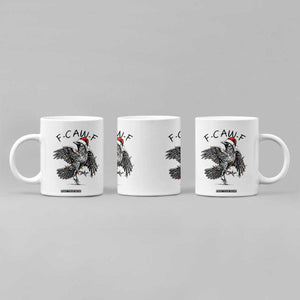 Christmas F Caw F Coffee Mug Funny Black Crow Meme TS14 Print Your Wear