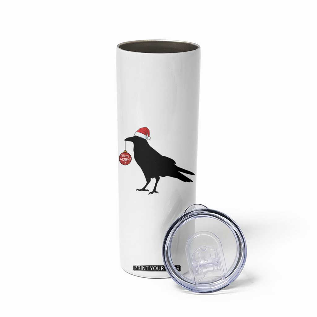 Christmas F Caw F Skinny Tumbler Funny Black Crow Merry Xmas TS14 Print Your Wear