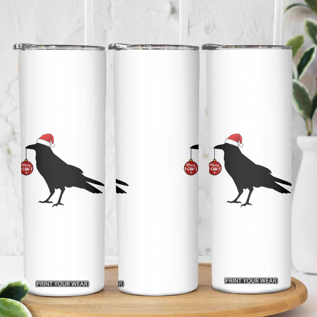 Christmas F Caw F Skinny Tumbler Funny Black Crow Merry Xmas TS14 Print Your Wear