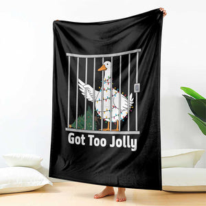 Funny Goose Christmas Throw Blanket Got Too Jolly TS14 Print Your Wear