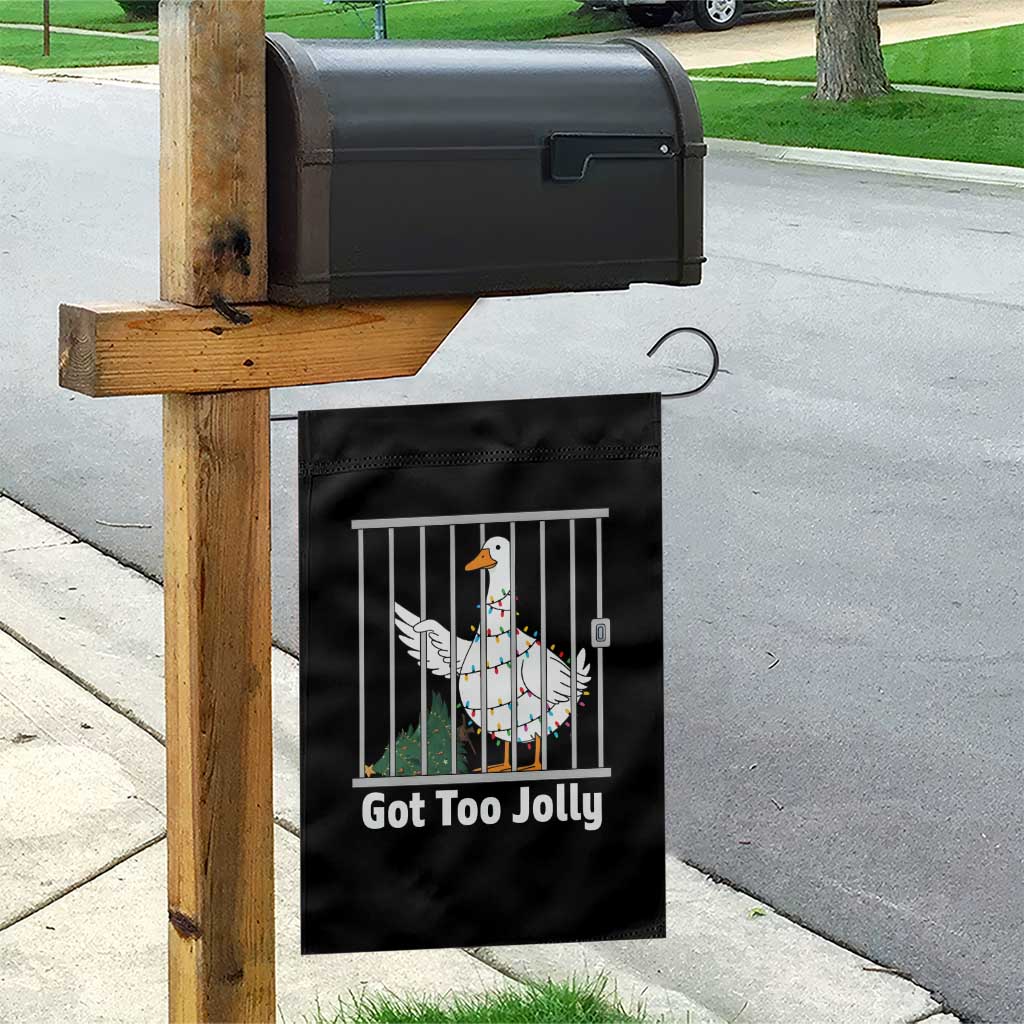 Funny Goose Christmas Garden Flag Got Too Jolly TS14 Print Your Wear