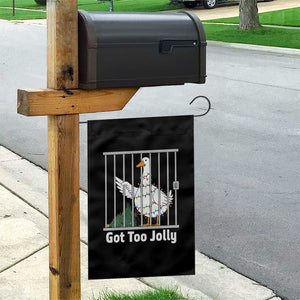 Funny Goose Christmas Garden Flag Got Too Jolly TS14 Print Your Wear