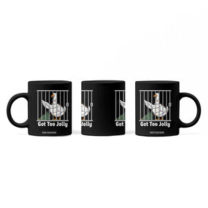 Funny Goose Christmas Coffee Mug Got Too Jolly TS14 Print Your Wear