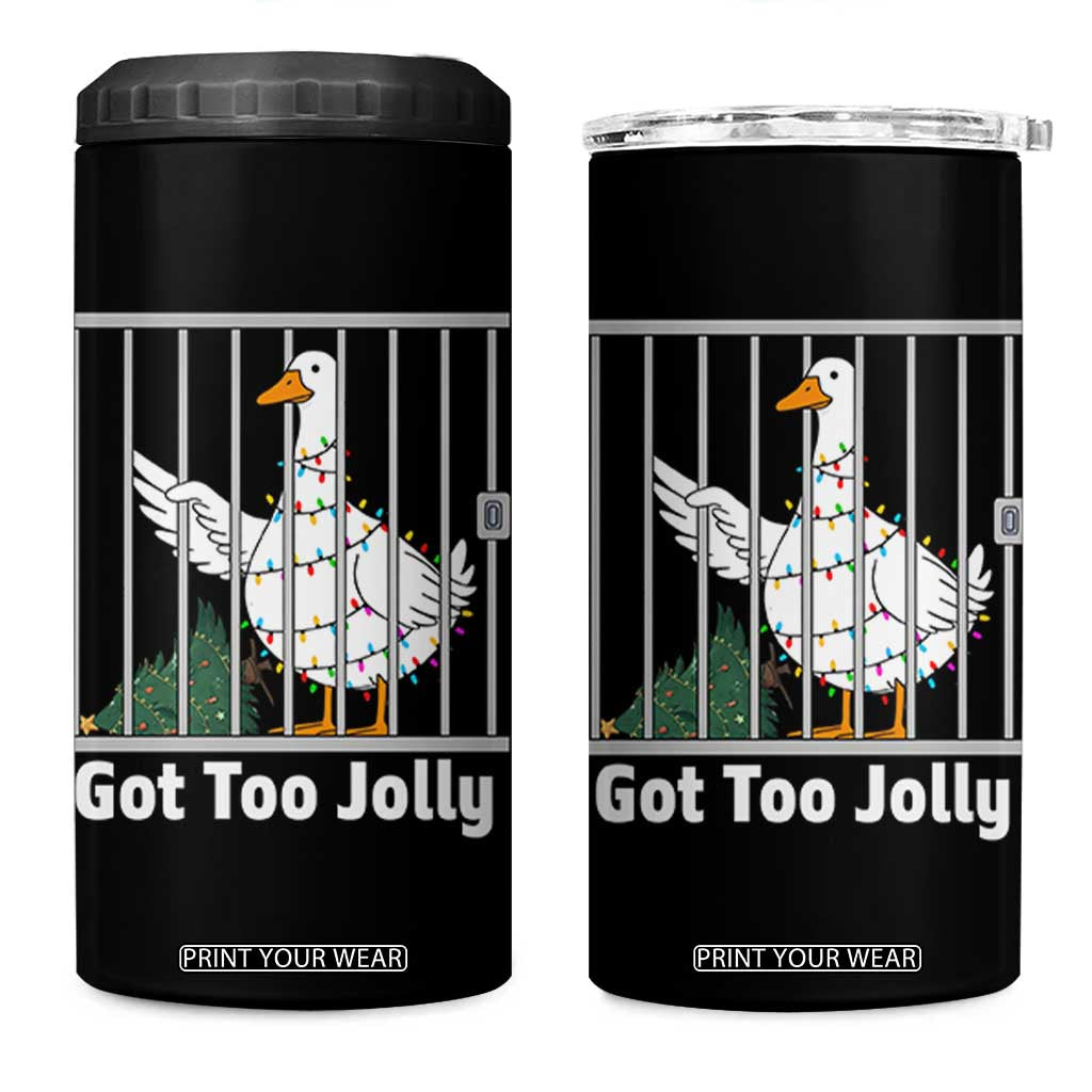 Funny Goose Christmas 4 in 1 Can Cooler Tumbler Got Too Jolly TS14 One Size: 16 oz Black Print Your Wear