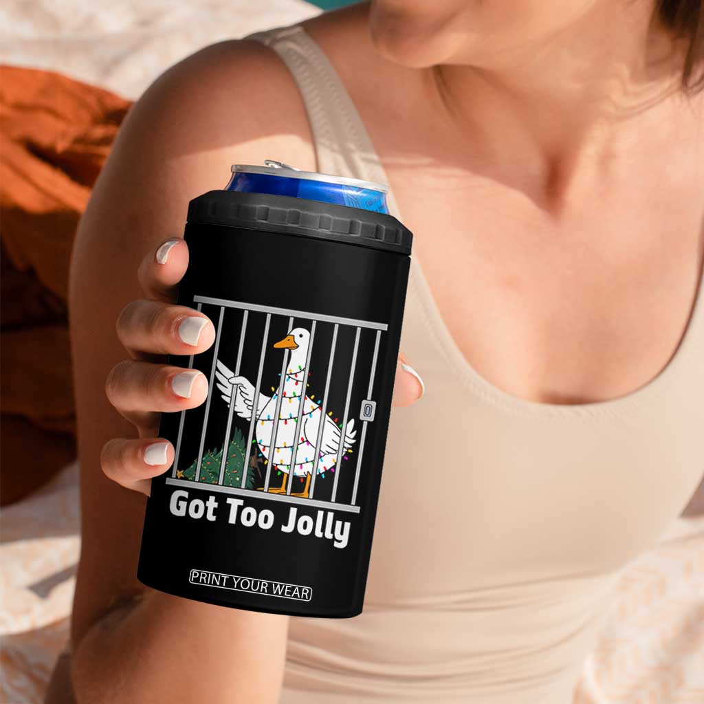 Funny Goose Christmas 4 in 1 Can Cooler Tumbler Got Too Jolly TS14 Print Your Wear