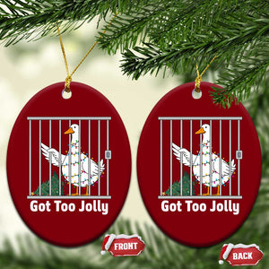 Funny Goose Christmas Ceramic Ornament Got Too Jolly TS14 Print Your Wear