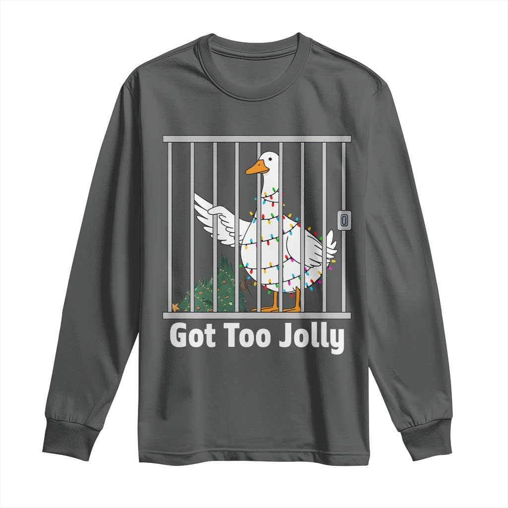 Funny Goose Christmas Long Sleeve Shirt Got Too Jolly TS14 Dark Heather Print Your Wear