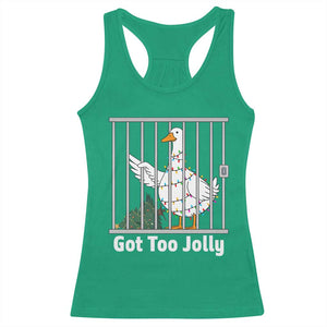 Funny Goose Christmas Racerback Tank Top Got Too Jolly TS14 Irish Green Print Your Wear