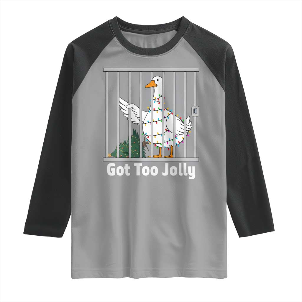 Funny Goose Christmas Raglan Shirt Got Too Jolly TS14 Sport Gray Black Print Your Wear