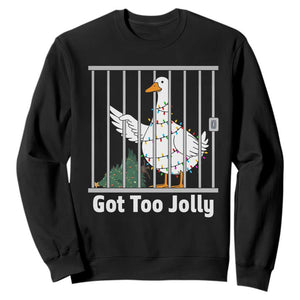 Funny Goose Christmas Sweatshirt Got Too Jolly TS14 Black Print Your Wear