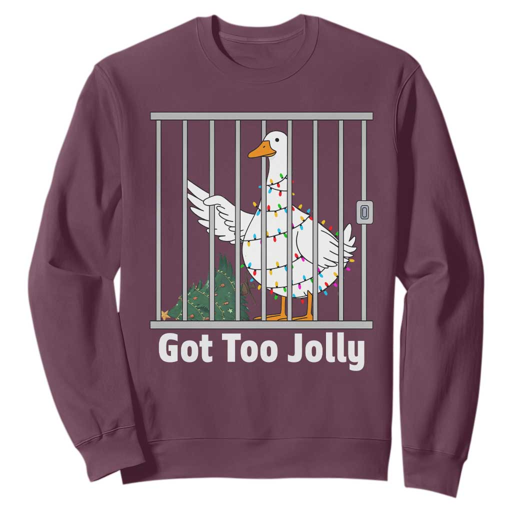 Funny Goose Christmas Sweatshirt Got Too Jolly TS14 Maroon Print Your Wear
