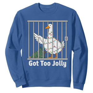 Funny Goose Christmas Sweatshirt Got Too Jolly TS14 Royal Blue Print Your Wear