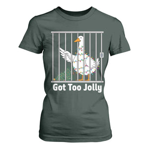 Funny Goose Christmas T Shirt For Women Got Too Jolly TS14 Dark Forest Green Print Your Wear