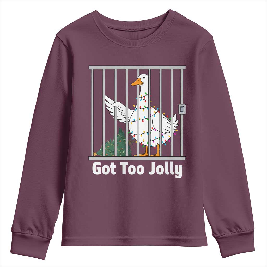 Funny Goose Christmas Youth Sweatshirt Got Too Jolly TS14 Maroon Print Your Wear