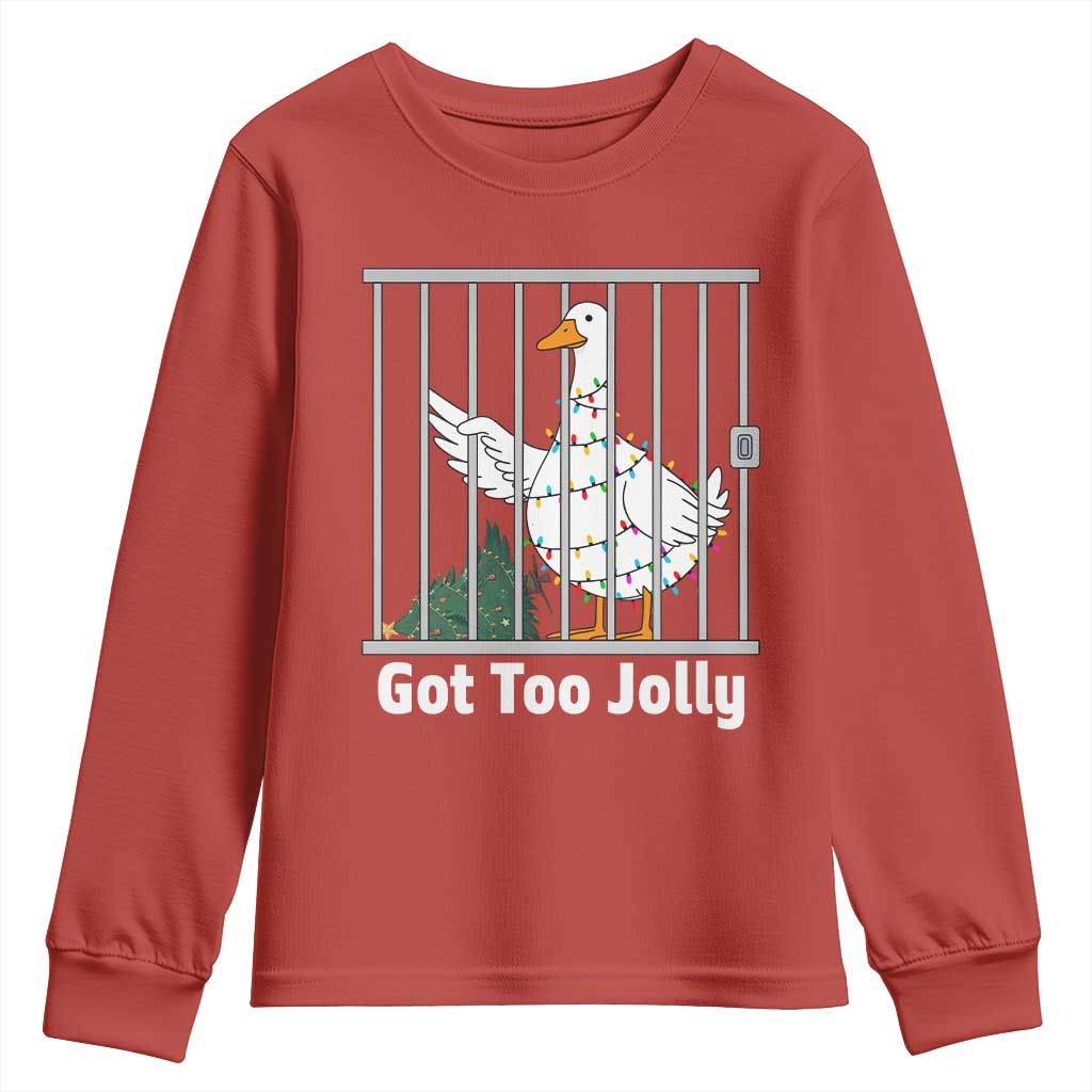 Funny Goose Christmas Youth Sweatshirt Got Too Jolly TS14 Red Print Your Wear